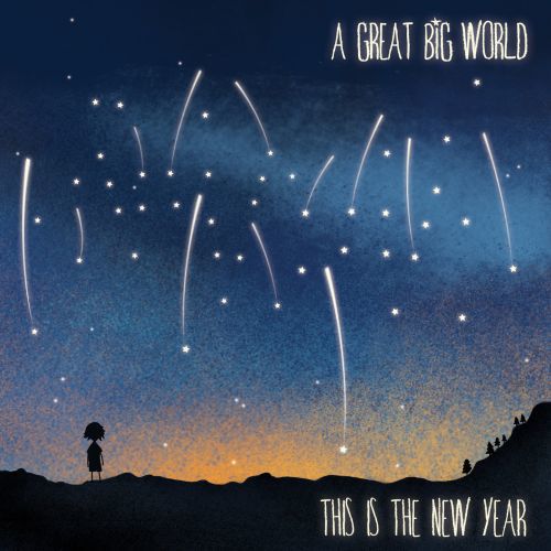 A Great Big World-This is the New Year